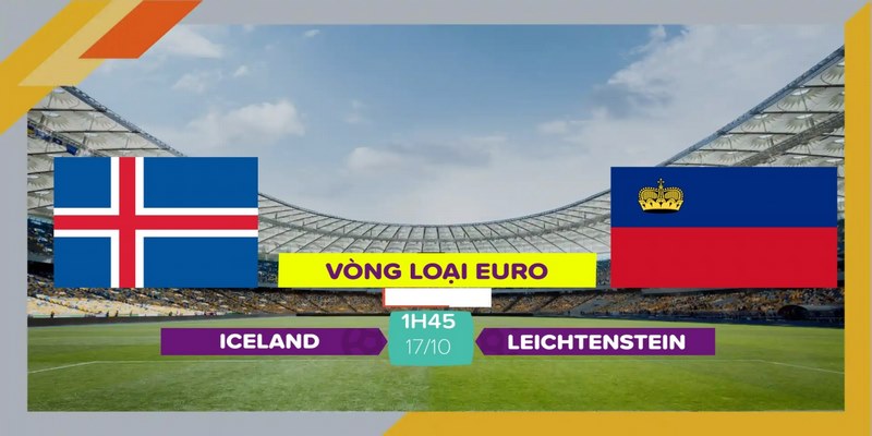 Tìm hiểu phong độ thi đấu Iceland vs Liechtenstein 
