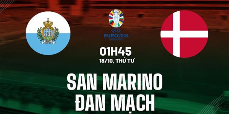 Dự kiến đội hình ra sân San Marino vs Đan Mạch 